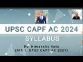 detailed syllabus of upsc capf exam upsc capf ac 2024 syllabus upsc capf capfac capf2024