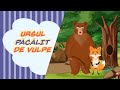 Ursul pacalit de vulpe | Povesti pentru copii si desene animate in limba romana | de Ion Creanga