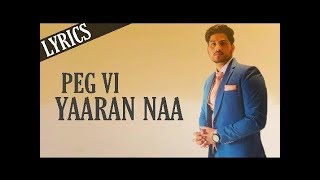 Peg Vi Yaaran Naa | (Full  ) | Gurnam Bhullar | Laddi Gill | New Punjabi Songs 2020|Shuja Writes