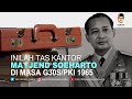 Inilah Tas Kantor MayJend Soeharto di Masa G30S/PKI 1965