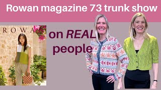 Rowan magazine 73 trunk show sweaters on REAL people