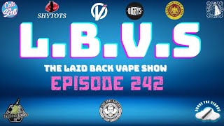 LBVS Episode 242 - That Gets Right On My Wick