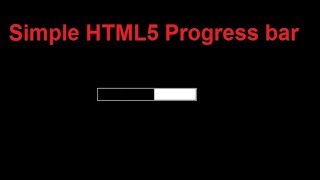 Simple HTML5 Progress bar