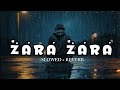 Zara Zara Mahakta Ha Bahakta Ha Song Slowed and reverb #music