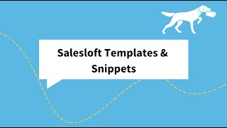 Salesloft Templates \u0026 Snippets