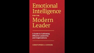 Emotional Intelligence Modern Leader: A Guide to Cultivating Effective Leadership and Organizations