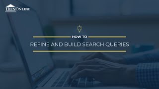 How to Refine and Build Search Queries