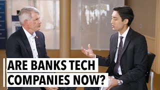 Tim Sloan Are Banks Tech Companies Now?
