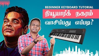 NEWYORK NAGARAM - Tamil Keyboard TUTORIAL | Beginners | AR Rahman Songs