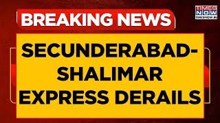 Train Derails In West Bengal's Howrah: Four Coaches Of Secunderabad-Shalimar Express Off Track