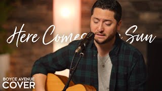 Here Comes The Sun - The Beatles (Boyce Avenue acoustic cover) on Spotify & Apple
