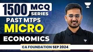 CA Foundation Sep 2024 | 100 MCQs : Past MTPs Micro | Part 2 | Business Economics | Akhilesh Daga