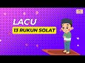 LAGU 13 RUKUN SOLAT