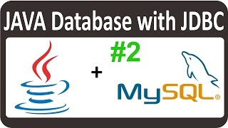 JAVA JDBC Tutorial for beginners - Connect to MySQL With Java 02