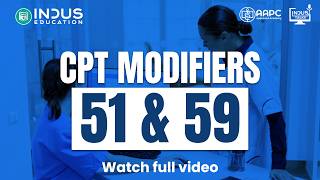CPT Modifiers 51 & 59 – Complete Explanation