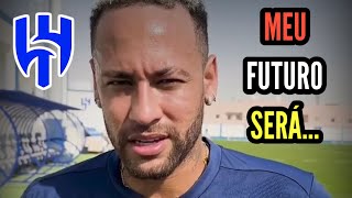 NEYMAR CHOCA O MUNDO ENTREVISTA E FALA SOBRE SEU FUTURO NO AL-HILAL \