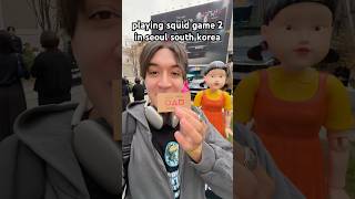 playing squid game 2 in seoul south korea - part 1