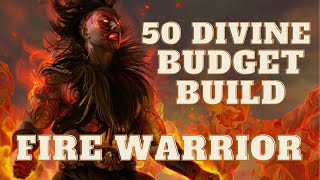 Fire Warrior 50 Div Budget Build | Path of Exile 2 EA