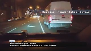 Két rendőr megsérült, amikor egy embercsempész balesetet okozott a fővárosban