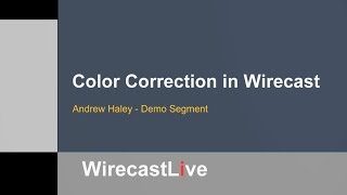 Color Correction in Wirecast
