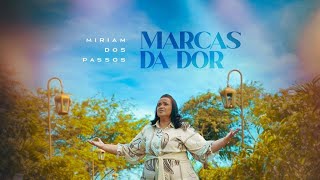 Miriam dos Passos | Marcas da Dor (Vídeo Oficial COVER)