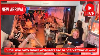 🔴LIVE: New Entertainment at Buddies Bar in Los Cristianos- Tenerife nightlife \u0026 atmosphere 🙌🏼 🎶