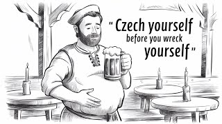 Czech Yourself Before You Wreck Yourself