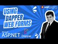 Using Dapper in ASP.Net Web Forms