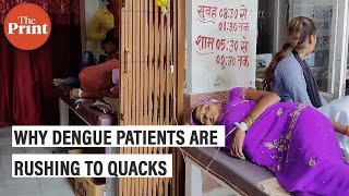 Wavering faith in public healthcare is driving Firozabad dengue patients to quacks