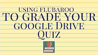 Using Flubaroo to Grade Your Google Doc