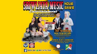 LIVE MALAM NEW SRIWIJAYA PERNIKAHAN DEDI \u0026 IIS  | JUMAT 25 OKTOBER 2024 | GANDASULI - BREBES