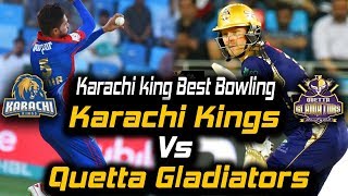 Karachi king Best Bowling ever in PSL | Karachi Kings vs Quetta Gladiators | HBL PSL