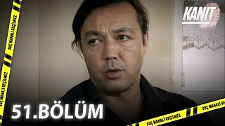 Kanıt 51. Bölüm - Full Bölüm