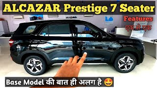 Hyundai ALCAZAR Prestige 7-Seater | Base Model | On-Road Price, All Features | Most Detailed Video