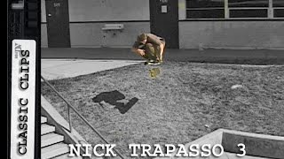 Nick Trapasso Skateboarding Classic Clips #191