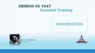 Siemens NX 1847 - Essential Training | 12hrs |160 Lectures | 13 Projects