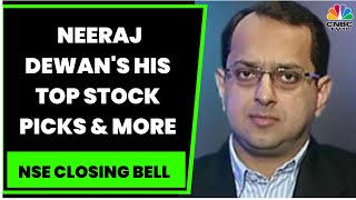 Quantum Securities' Neeraj Dewan Shares His Top Stock Picks \u0026 More | NSE Closing Bell | CNBC-TV18