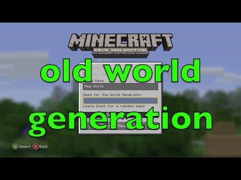Minecraft:Xbox 360 Edition How to Get Old World generation Minecraft:Xbox 360 Edition How to Get Old World generation