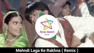 Mehndi Laga Ke Rakhna ( Remix ) - A Faraz Aamir Recreation
