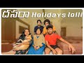 Dussehra Holidays Lolli | Akhil Jackson