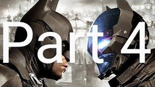 Batman: Arkham Knight Walkthrough: Part 4