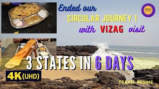 Three states in 6 days, we ended our circular journey1 with Vizag, Andhra Pradesh, Travel Guide