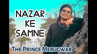Nazar Ke Samne | Aashiqui | Kumar Sanu | Unplugged Version | The Prince Merugwar |90's Recreated