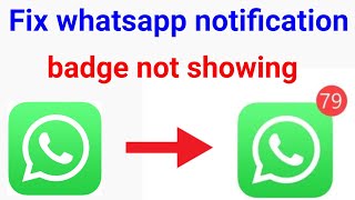 whatsapp par notification badge show nhi ho rha/WhatsApp notification badge not showing/WhatsApp