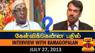 Best of Kelvikkenna Bathil : Interview with Ramagopalan, Hindu Munnani leader (27/07/2013)