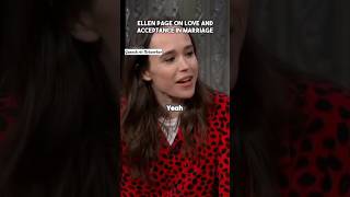 Ellen Page on Love and Acceptance in Marriage #trending #shorts #ellenpage