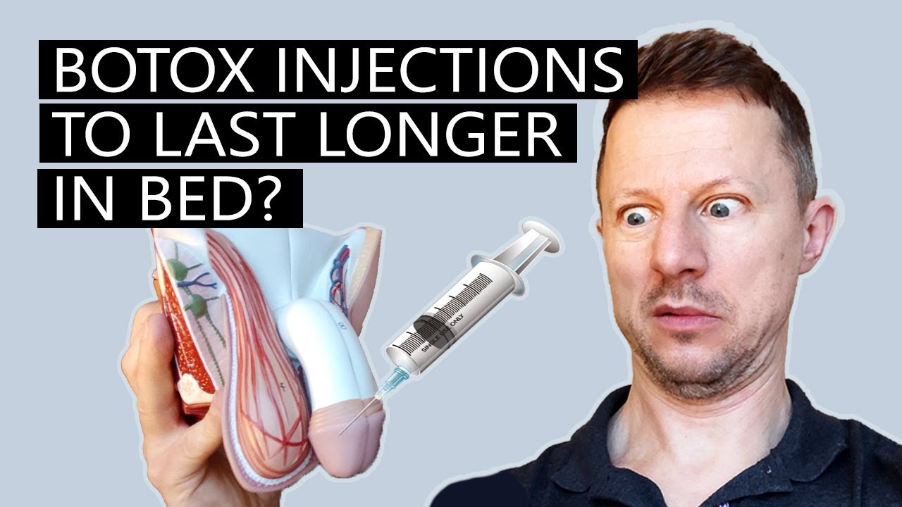 Botox Penile Injections To Last Longer In Bed? It's A Thing - YouTube