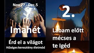 2020-11-28 Lábam előtt mécses a Te Igéd - Imahét - Szombat délelőtt