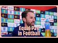 Gareth Southgate stresses importance of equal pay in football, acknowledges economic complexities