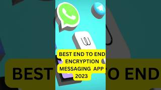 Best End to End Encryption Messaging App #app #messaging messaging
